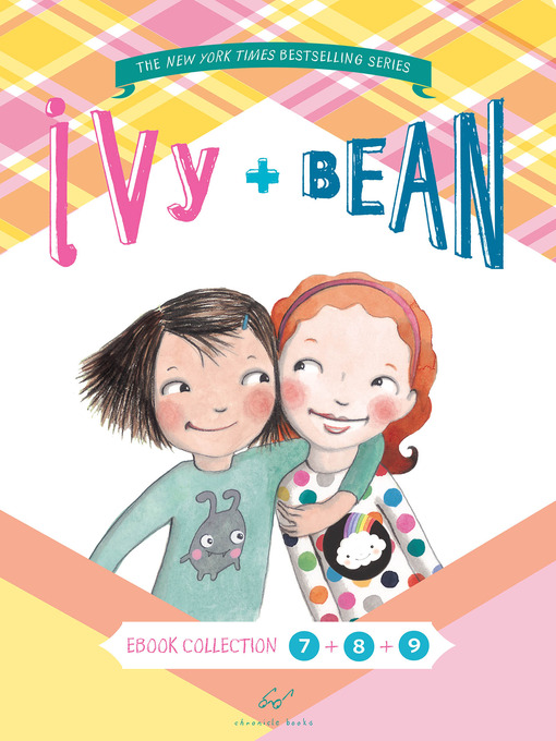 Title details for Ivy and Bean Bundle, Books 7 - 9 by Annie Barrows - Available
